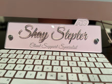 Load image into Gallery viewer, Desk plaque
